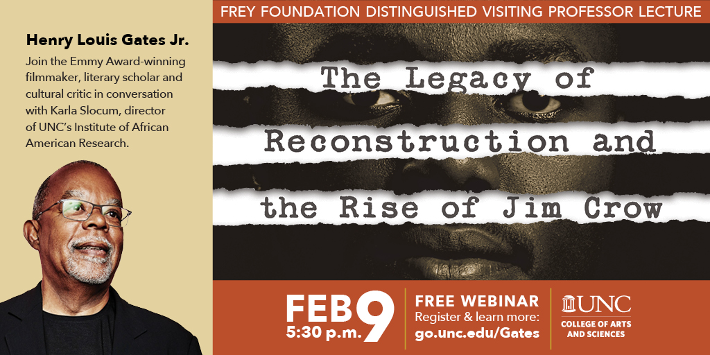 Henry Louis Gates Jr The Legacy Of Reconstruction And The Rise Of Jim Crow Unc Gillings School Of Global Public Health